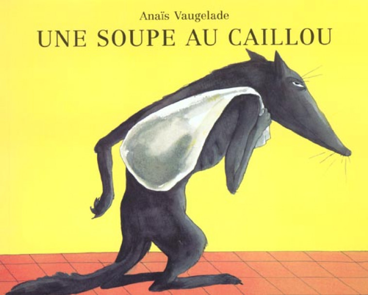SOUPE AU CAILLOU (UNE) - VAUGELADE ANAIS - EDL