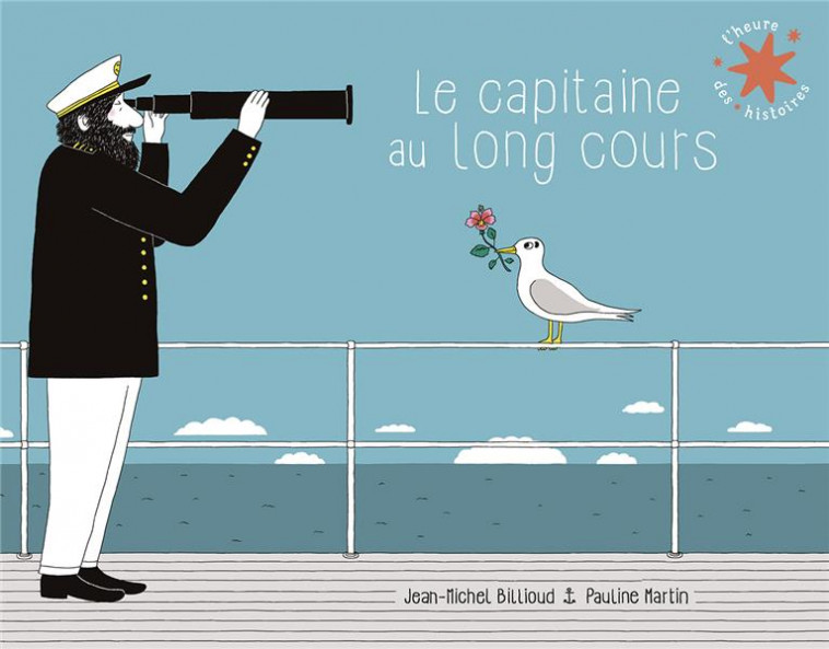 LE CAPITAINE AU LONG COURS - BILLIOUD/MARTIN - GALLIMARD