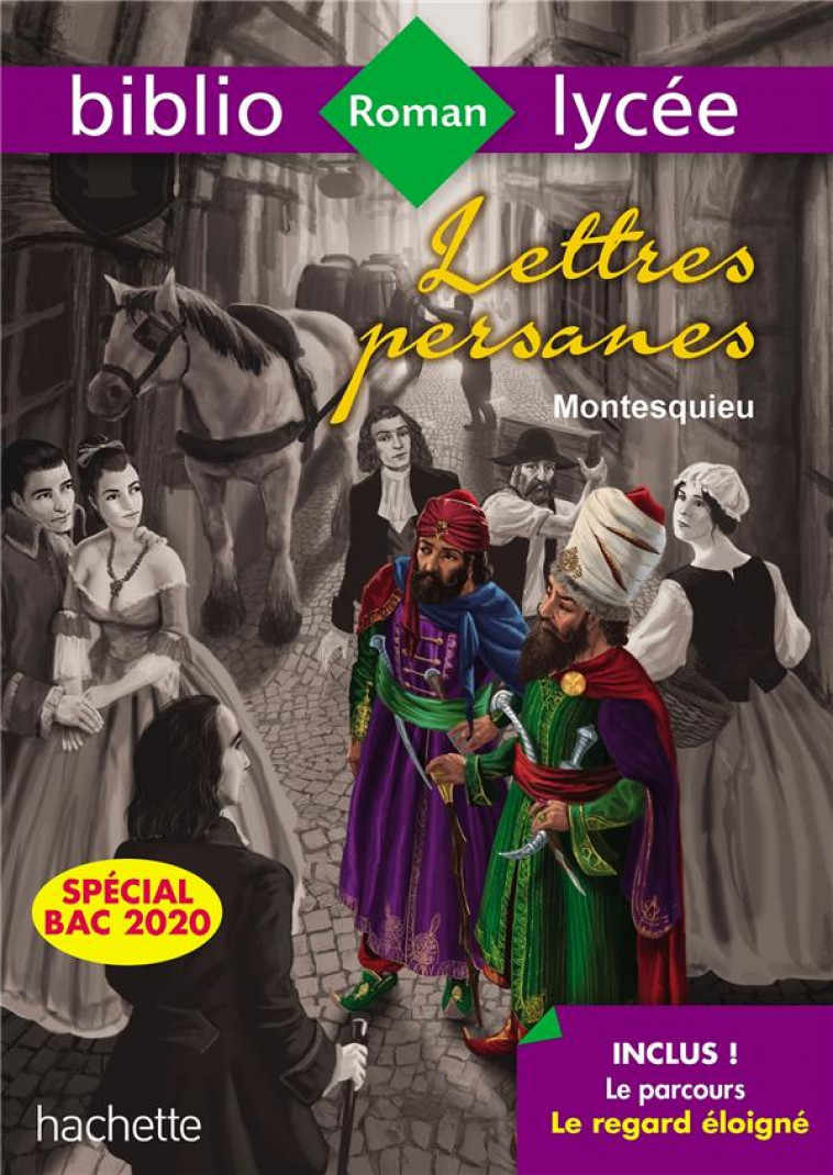 BIBLIOLYCEE LETTRES PERSANES MONTESQUIEU BAC 2020 - PARCOURS LE REGARD ELOIGNE (EXTRAITS) - MONTESQUIEU/TEPER - HACHETTE