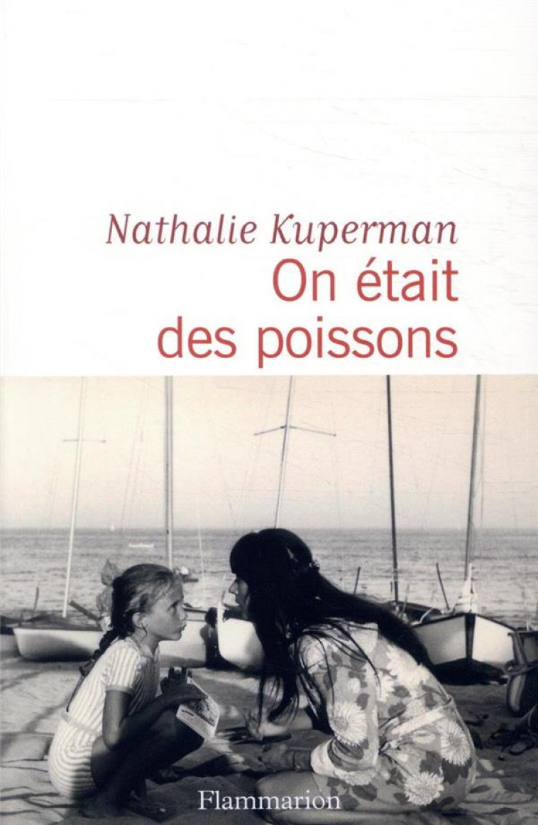ON ETAIT DES POISSONS - KUPERMAN NATHALIE - FLAMMARION
