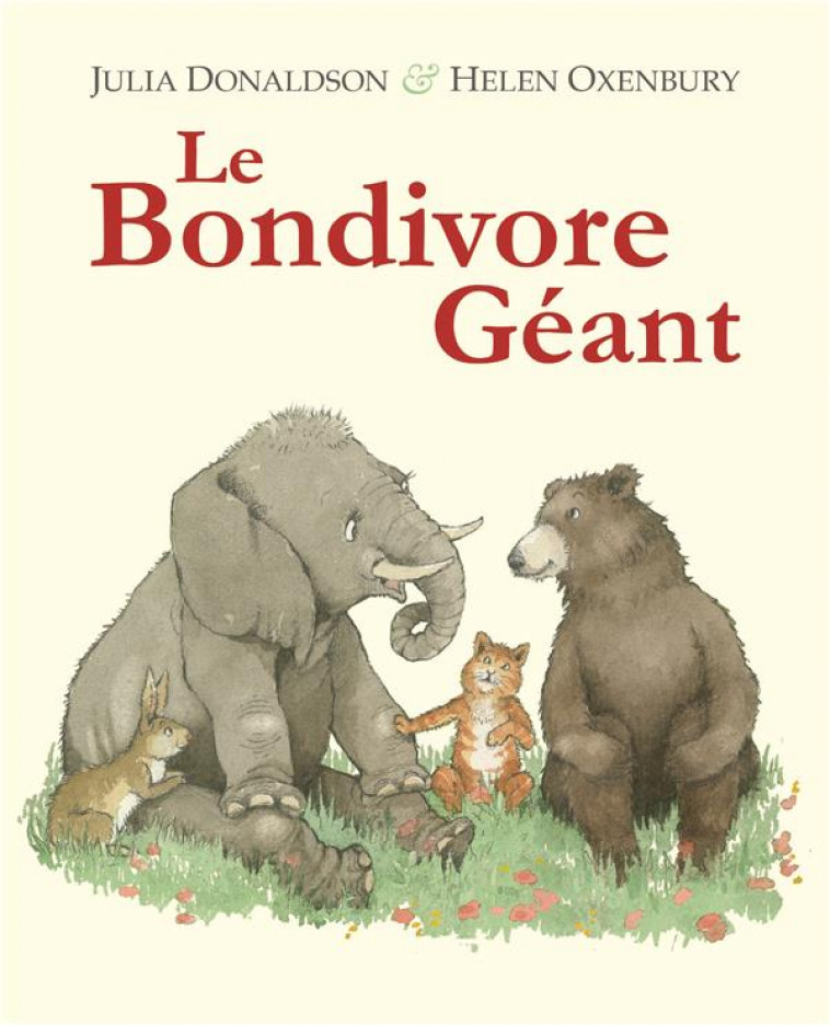 LE BONDIVORE GEANT - DONALDSON/OXENBURY - EDL