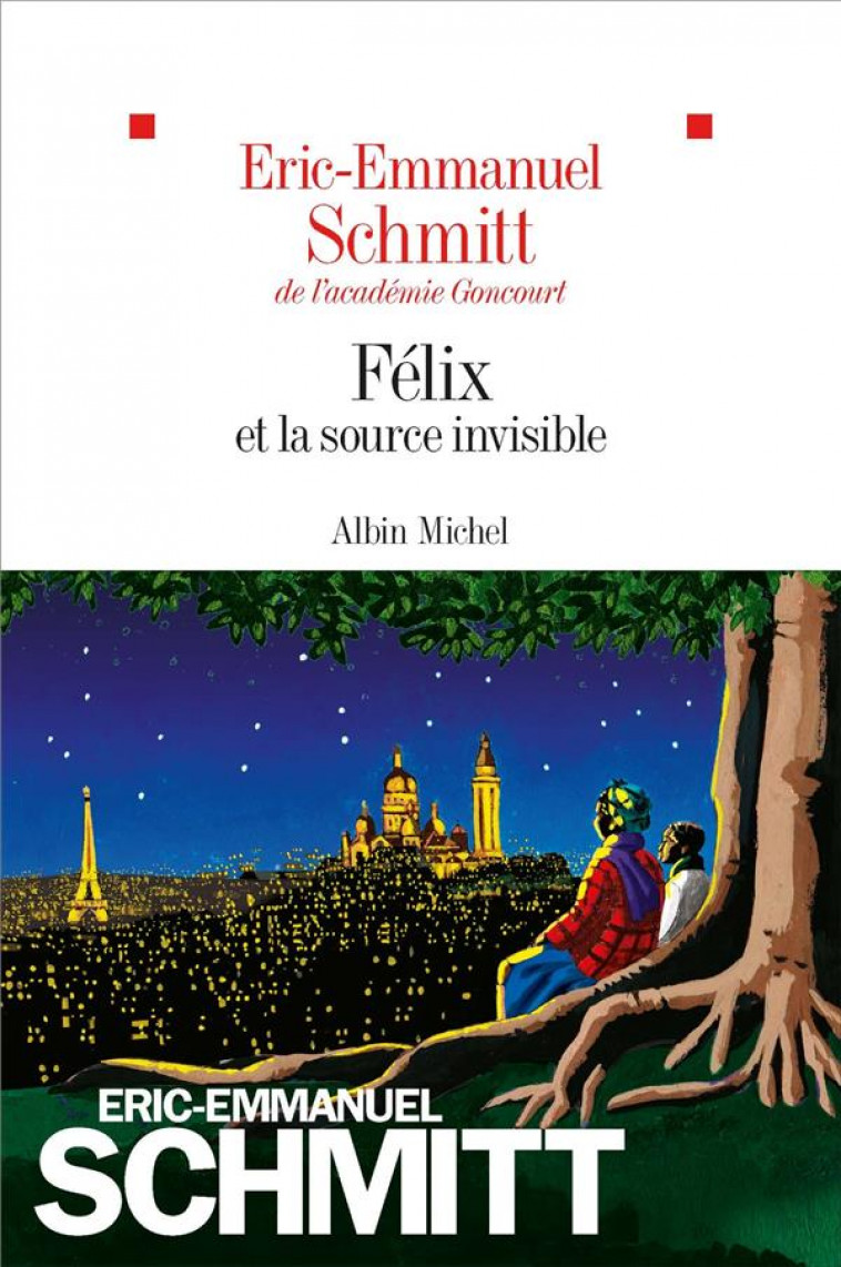 FELIX ET LA SOURCE INVISIBLE - SCHMITT ERIC-EMMANUE - ALBIN MICHEL