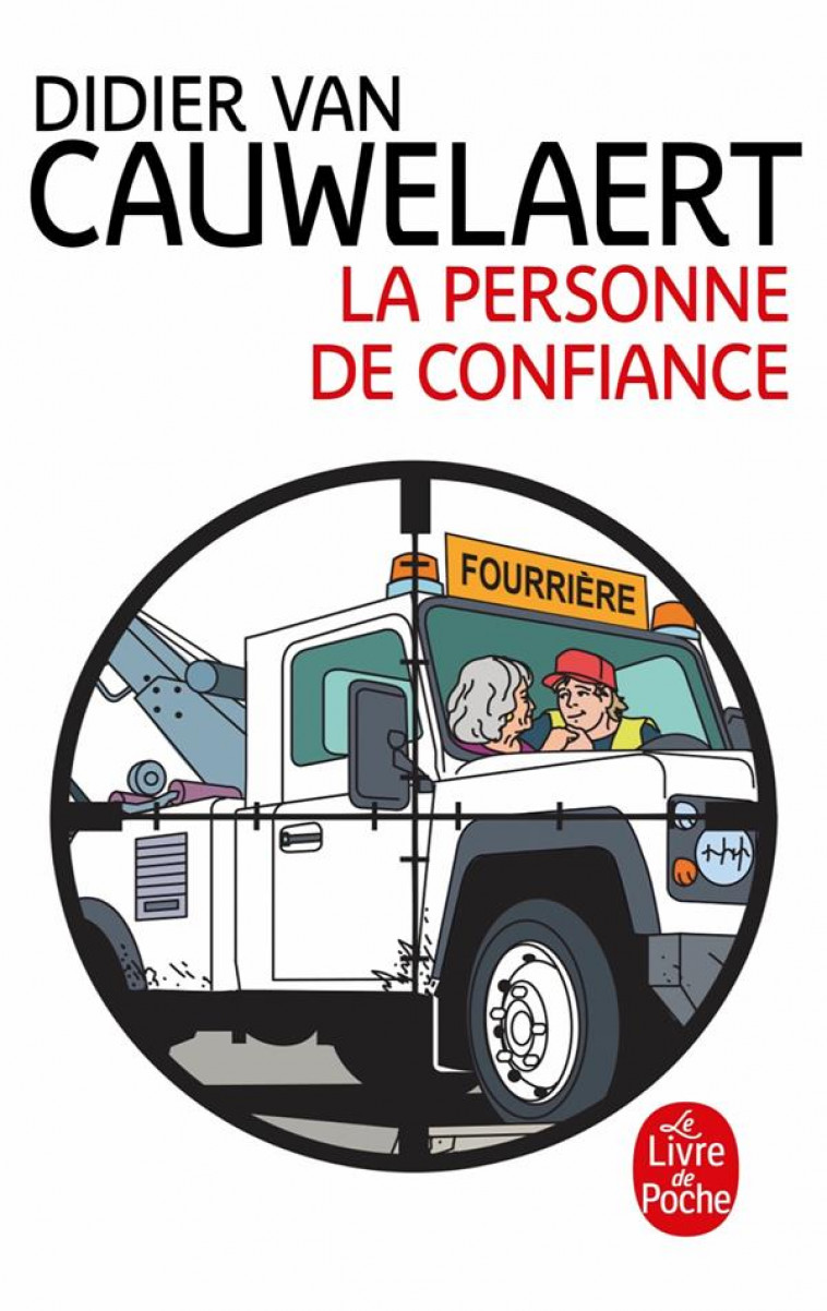 LA PERSONNE DE CONFIANCE - VAN CAUWELAERT D. - LGF/Livre de Poche