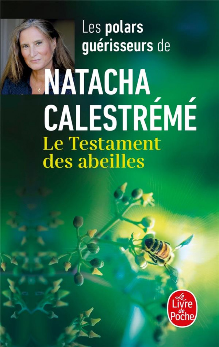 LE TESTAMENT DES ABEILLES - CALESTREME NATACHA - LGF/Livre de Poche