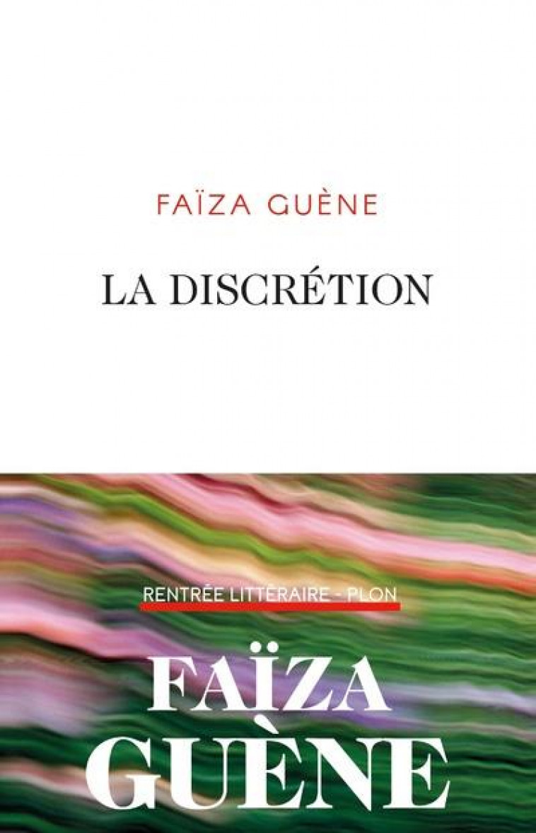 LA DISCRETION - GUENE FAIZA - PLON