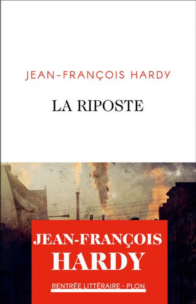 LA RIPOSTE - HARDY JEAN-FRANCOIS - PLON