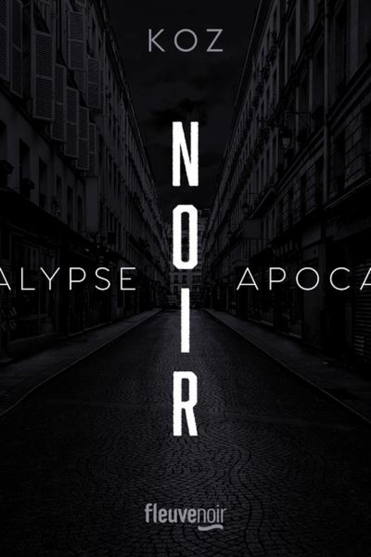 APOCALYPSE - NOIR - KOZ - FLEUVE NOIR