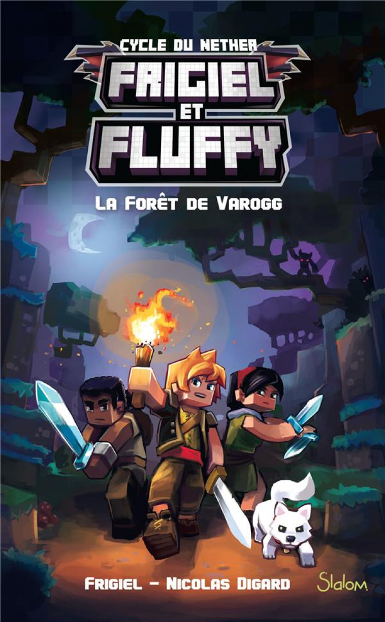 FRIGIEL ET FLUFFY - TOME 3 LA FORET DE VAROGG - VOL03 - FRIGIEL/DIGARD/FRICK - SLALOM