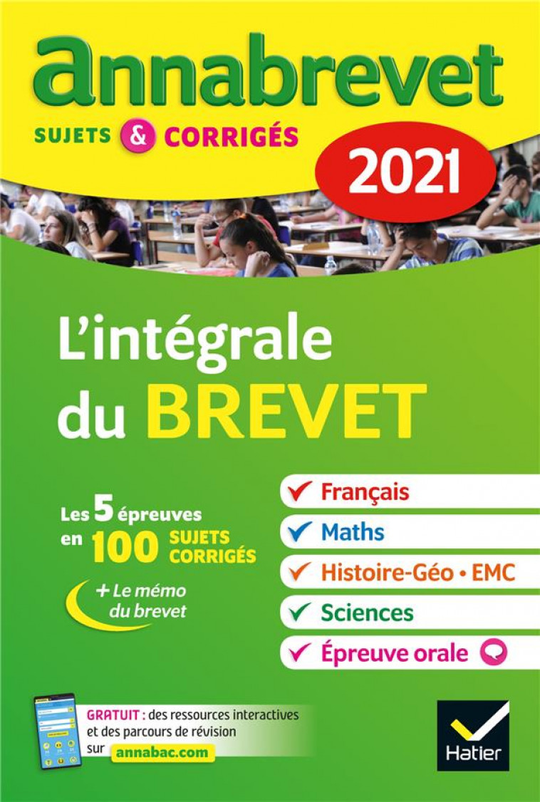 ANNALES DU BREVET ANNABREVET 2021 L'INTEGRALE DU BREVET 3E - POUR PREPARER LES 4 EPREUVES ECRITES ET - COLLECTIF - HATIER SCOLAIRE