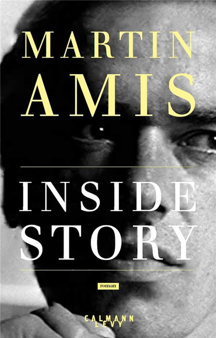 INSIDE STORY - AMIS MARTIN - CALMANN-LEVY