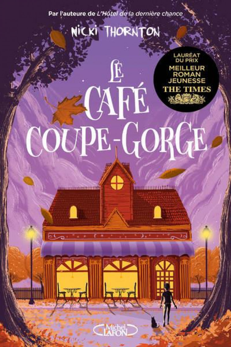 LE CAFE COUPE-GORGE - THORNTON NICKI - MICHEL LAFON