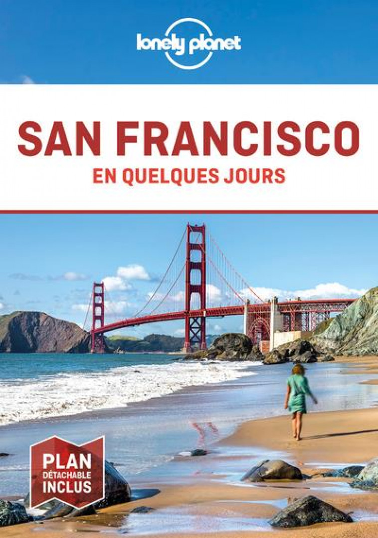 SAN FRANCISCO EN QUELQUES JOURS 5ED - LONELY PLANET FR - LONELY PLANET