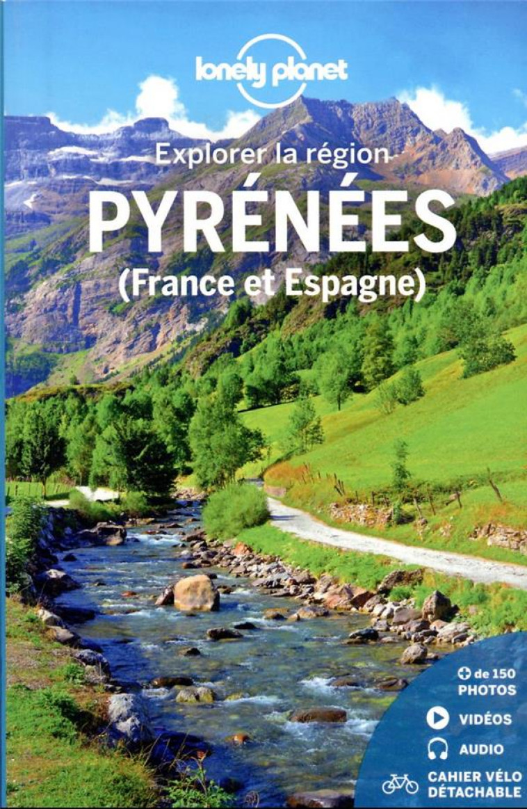 PYRENEES (FRANCE ET ESPAGNE) - EXPLORER LA REGION 1ED - LONELY PLANET FR - LONELY PLANET