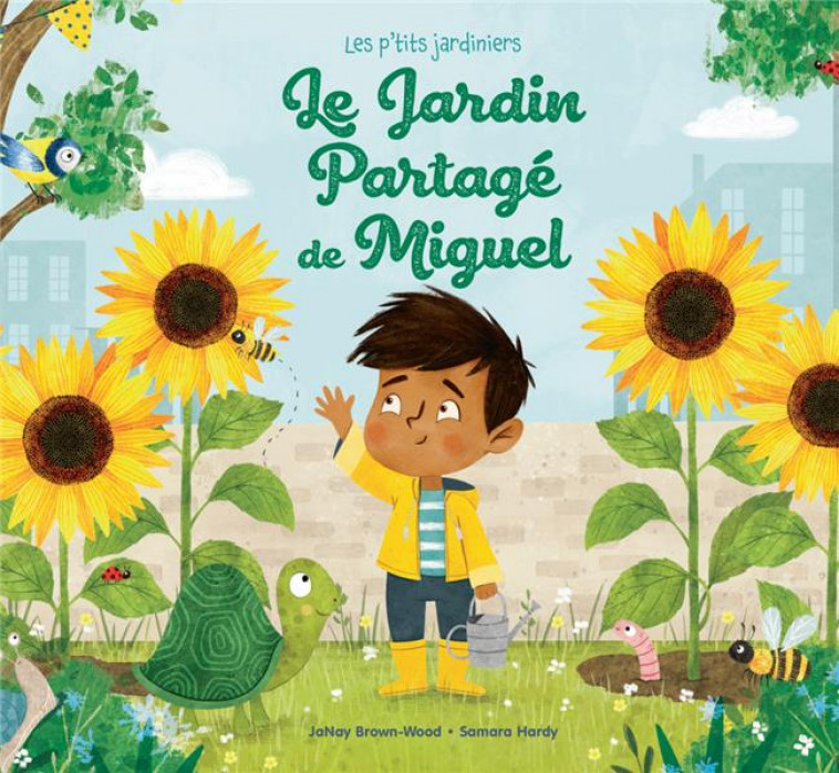LE JARDIN PARTAGE DE MIGUEL - BROWN-WOOD/HARDY - MILLEPAGES