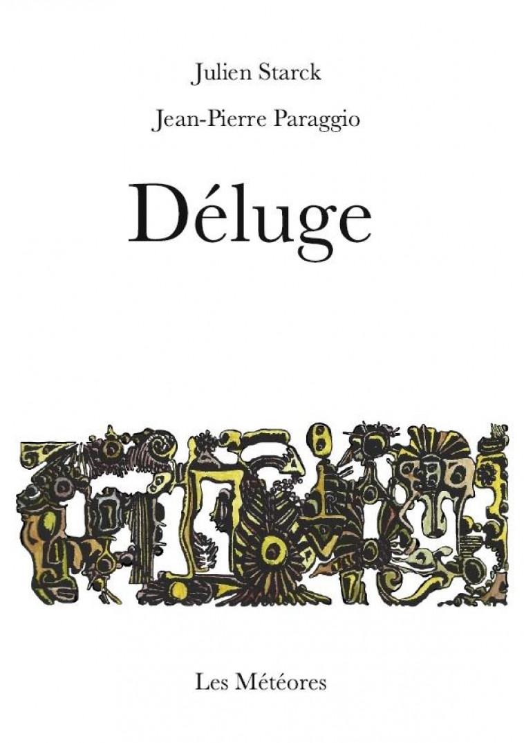 DELUGE - STARCK/PARAGGIO - LES METEORES