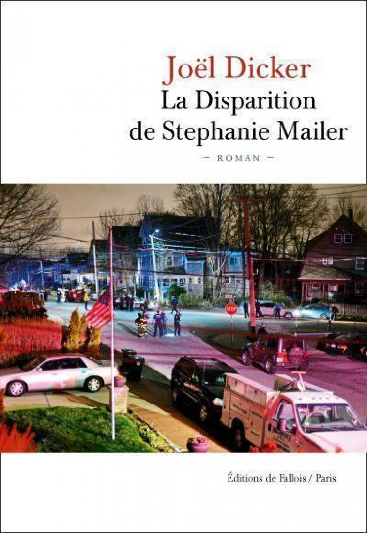 LA DISPARITION DE STEPHANIE MAILER - DICKER JOEL - B.DE FALLOIS