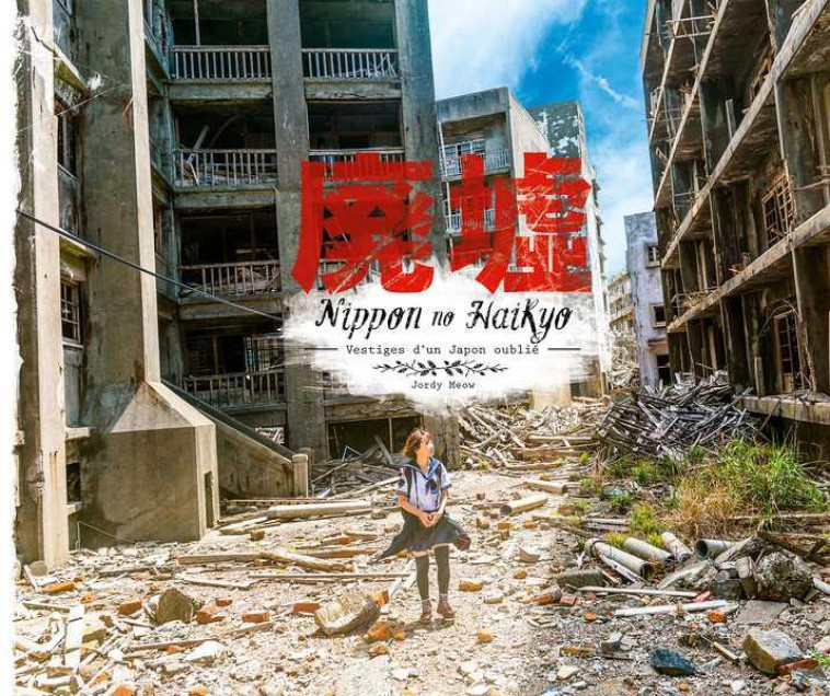NIPPON NO HAIKYO - VESTIGES D UN JAPON OUBLIE - MEOW JORDY - ISSEKINICHO