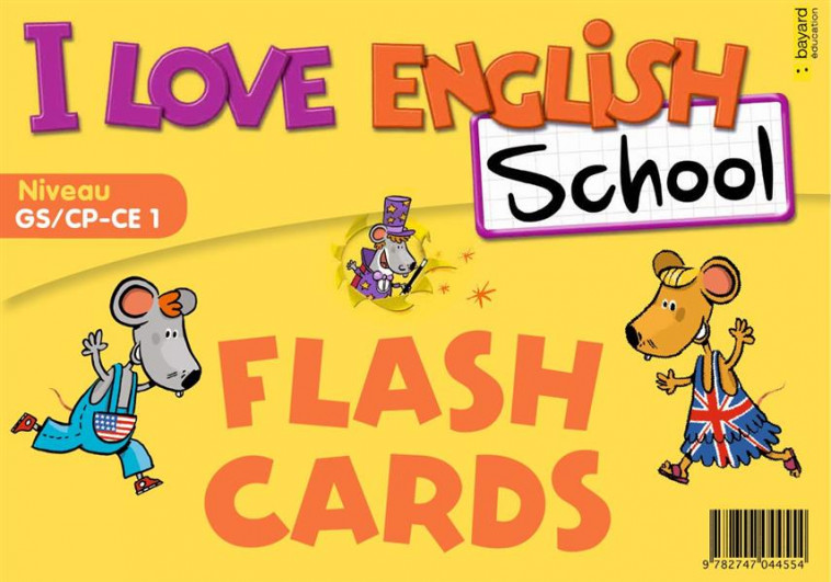 I LOVE ENGLISH SCHOOL -  FLASH CARDS CP-GS CE1 - MENNERET VALERIE - BAYARD JEUNESSE