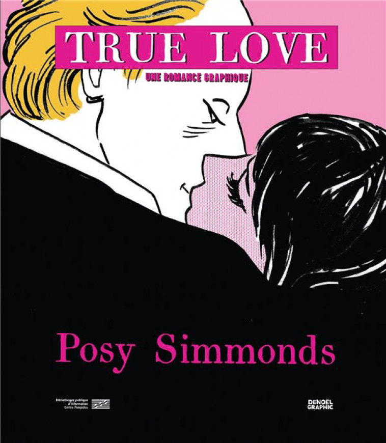 TRUE LOVE - UNE ROMANCE GRAPHIQUE - SIMMONDS POSY - CERF
