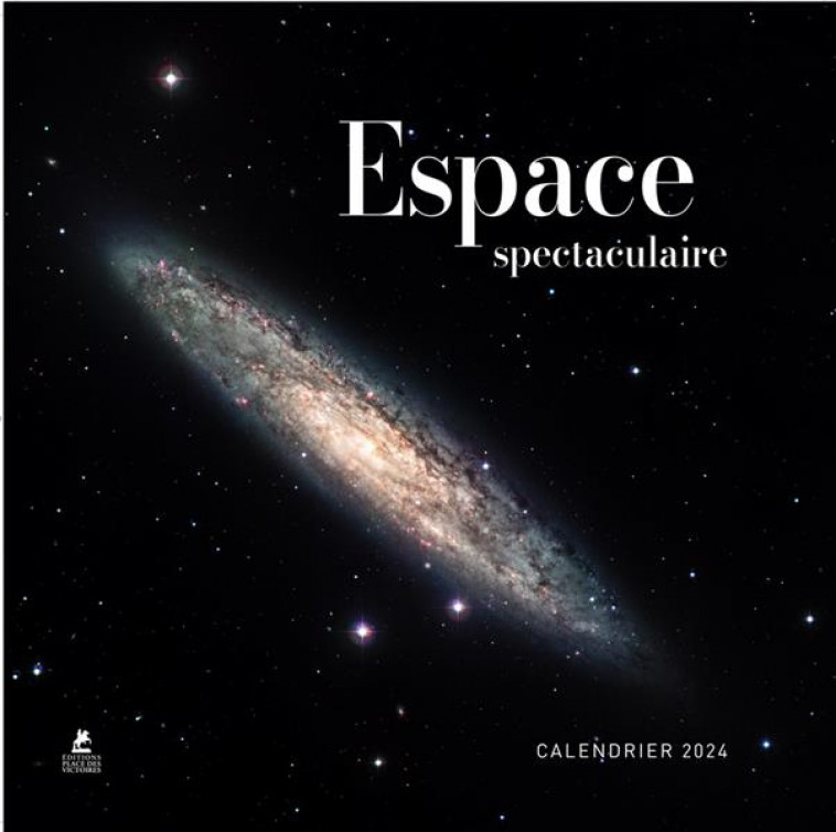 CALENDRIER ESPACE SPECTACULAIRE 2024 - COLLECTIF - PLACE VICTOIRES