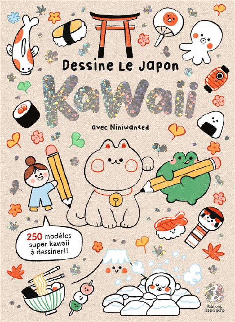 DESSINE LE JAPON KAWAII - AVEC NINIWANTED - NINIWANTED/VAUFREY - ISSEKINICHO