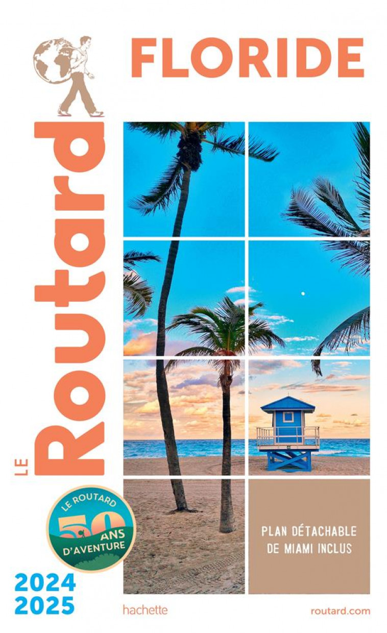 GUIDE DU ROUTARD : FLORIDE (EDITION 2024/2025) -  COLLECTIF - HACHETTE