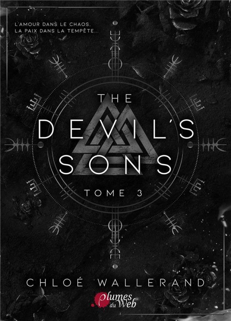 THE DEVIL-S SONS - TOME 3 - WALLERAND CHLOE - PLUMES DU WEB