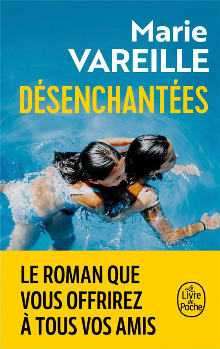 DESENCHANTEES - VAREILLE, MARIE - LGF/Livre de Poche