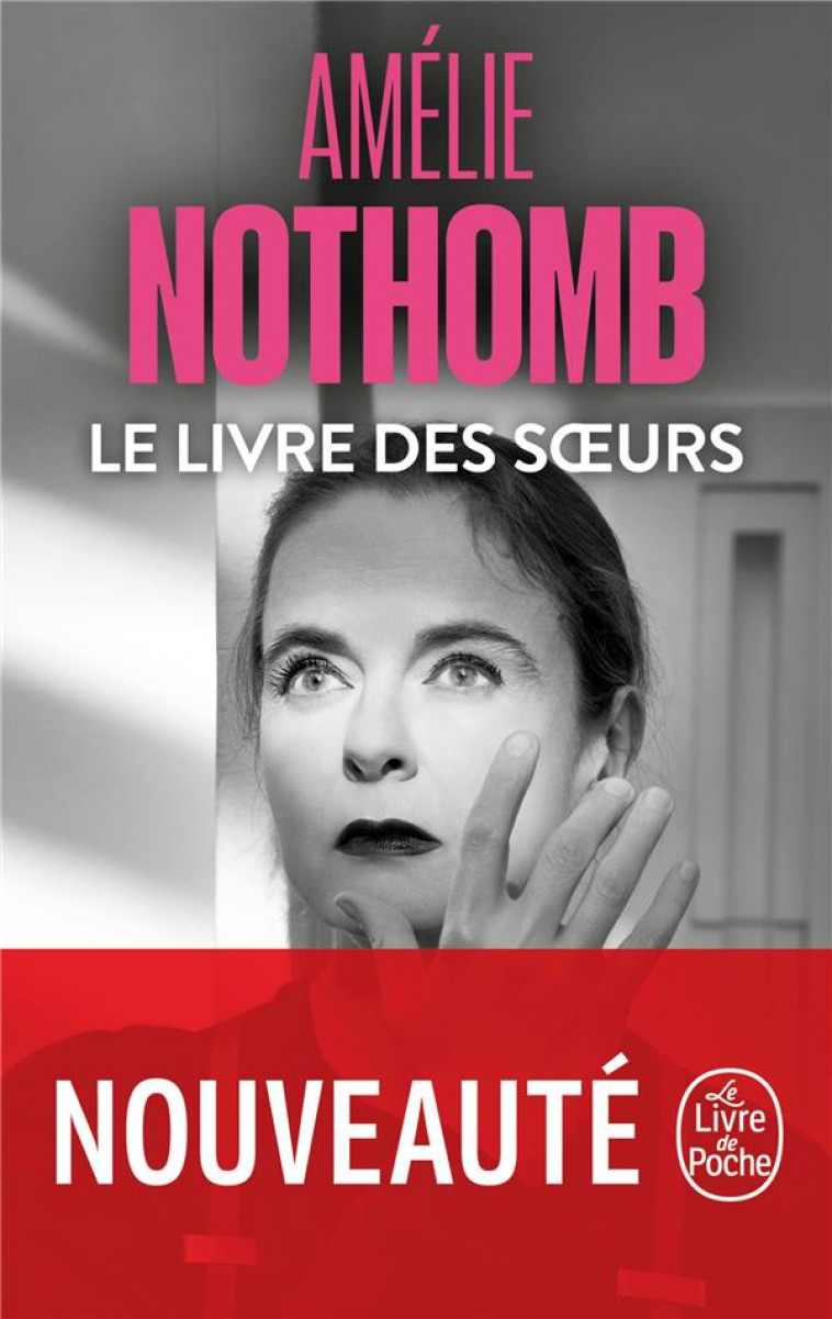 LE LIVRE DES SOEURS - NOTHOMB AMELIE - LGF/Livre de Poche
