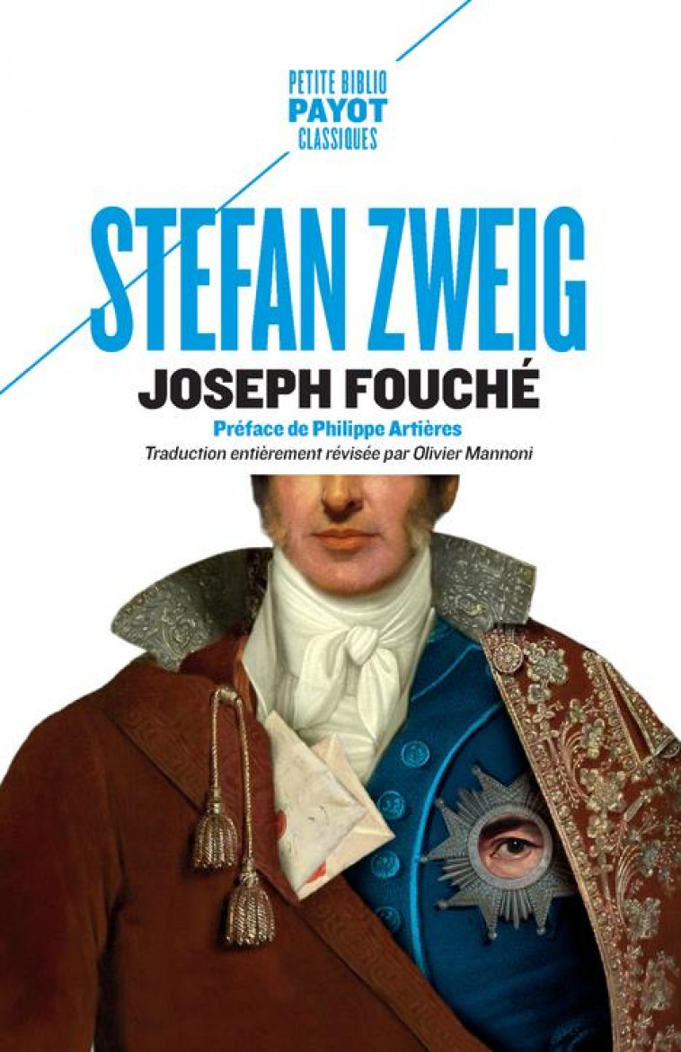 JOSEPH FOUCHE - PORTRAIT D-UN HOMME POLITIQUE - ZWEIG/ARTIERES - PAYOT POCHE