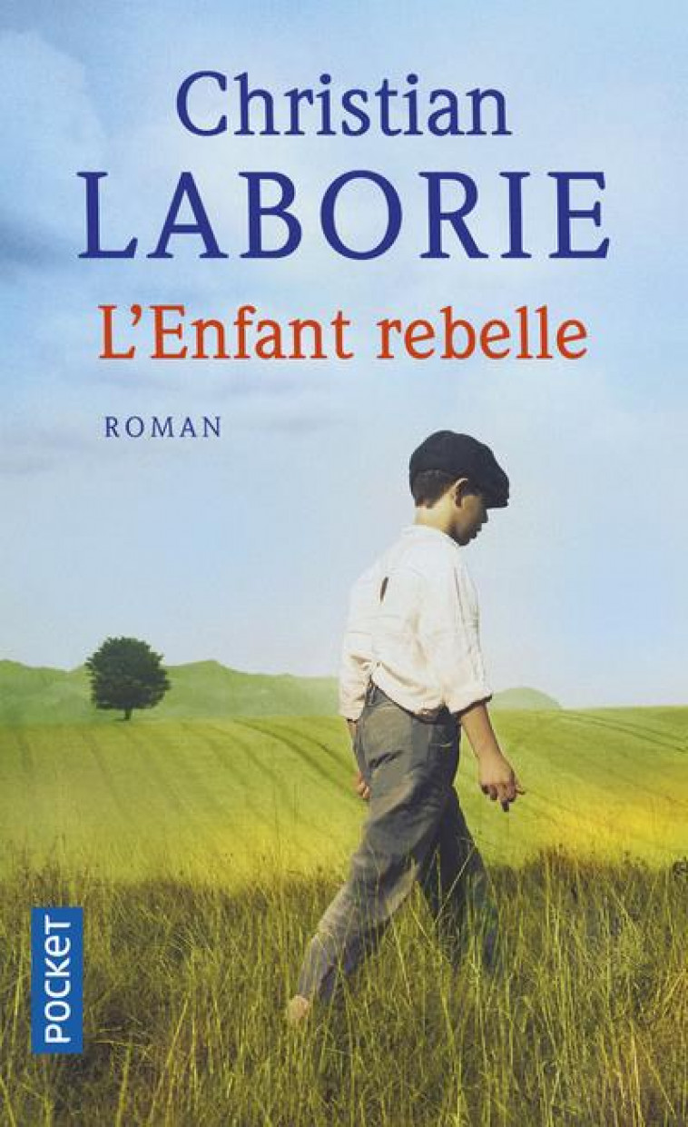 L-ENFANT REBELLE - LABORIE CHRISTIAN - Pocket