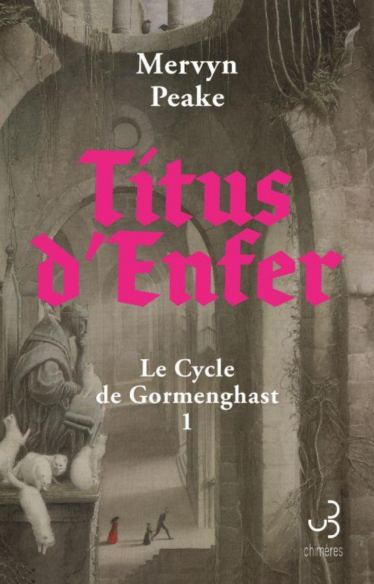 TITUS D ENFER - VOL01 - LE CYCLE DE GORMENGHAST - PEAKE/GAIMAN/PENATE - BOURGOIS