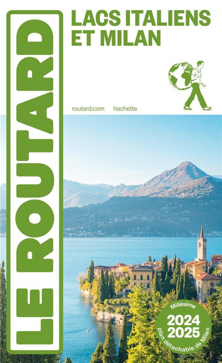 GUIDE DU ROUTARD LACS ITALIENS ET MILAN 2024/25 - COLLECTIF - HACHETTE
