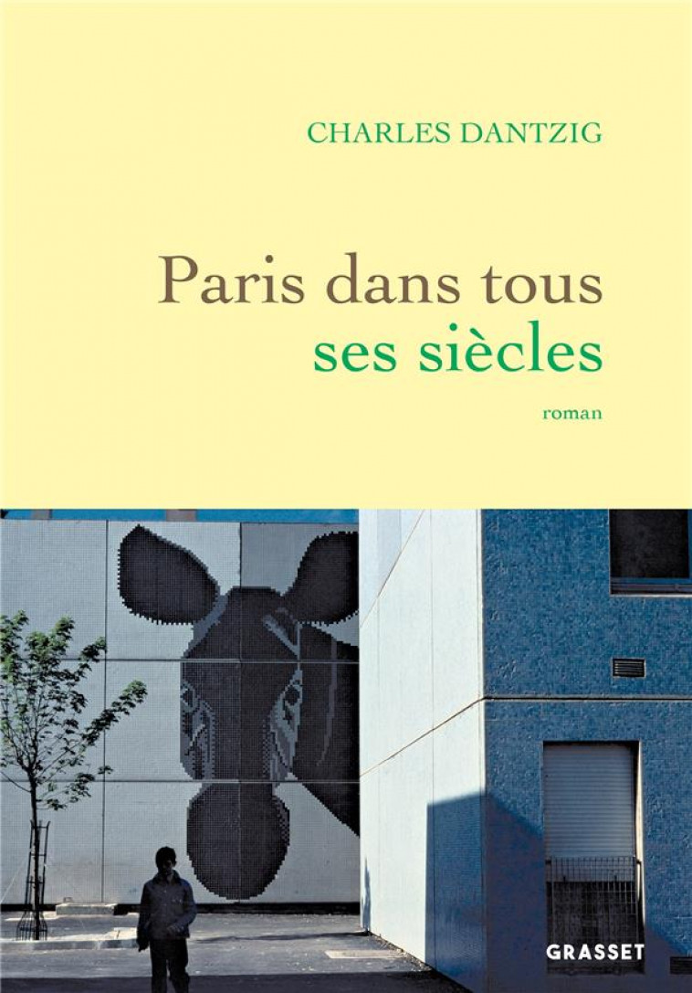 PARIS DANS TOUS SES SIECLES - DANTZIG CHARLES - GRASSET
