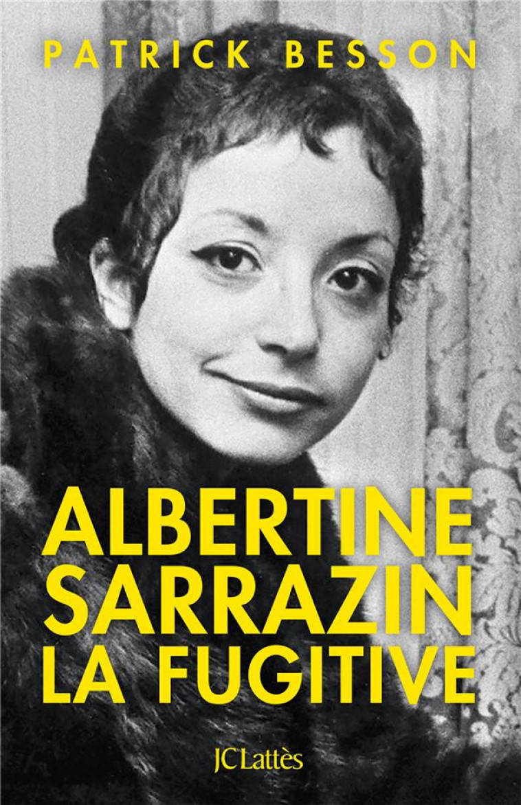 ALBERTINE SARRAZIN, LA FUGITIVE - BESSON PATRICK - CERF