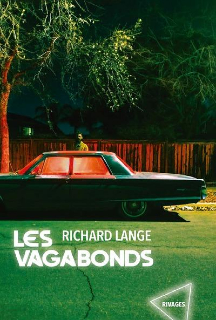 LES VAGABONDS - LANGE RICHARD - Rivages
