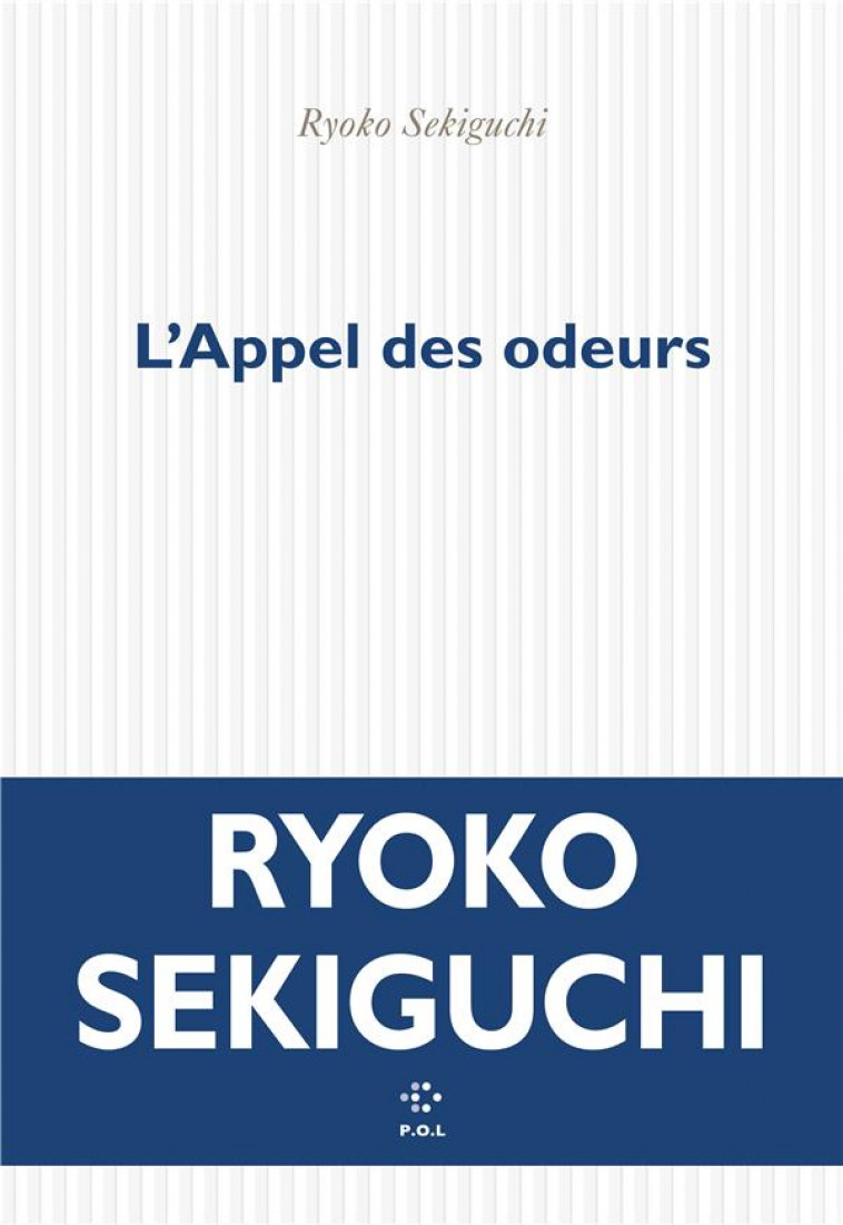 L-APPEL DES ODEURS - SEKIGUCHI - POL