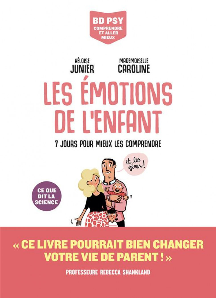 LES EMOTIONS DE L-ENFANT - 7 JOURS POUR TOUT COMPRENDRE - JUNIER - ARENES
