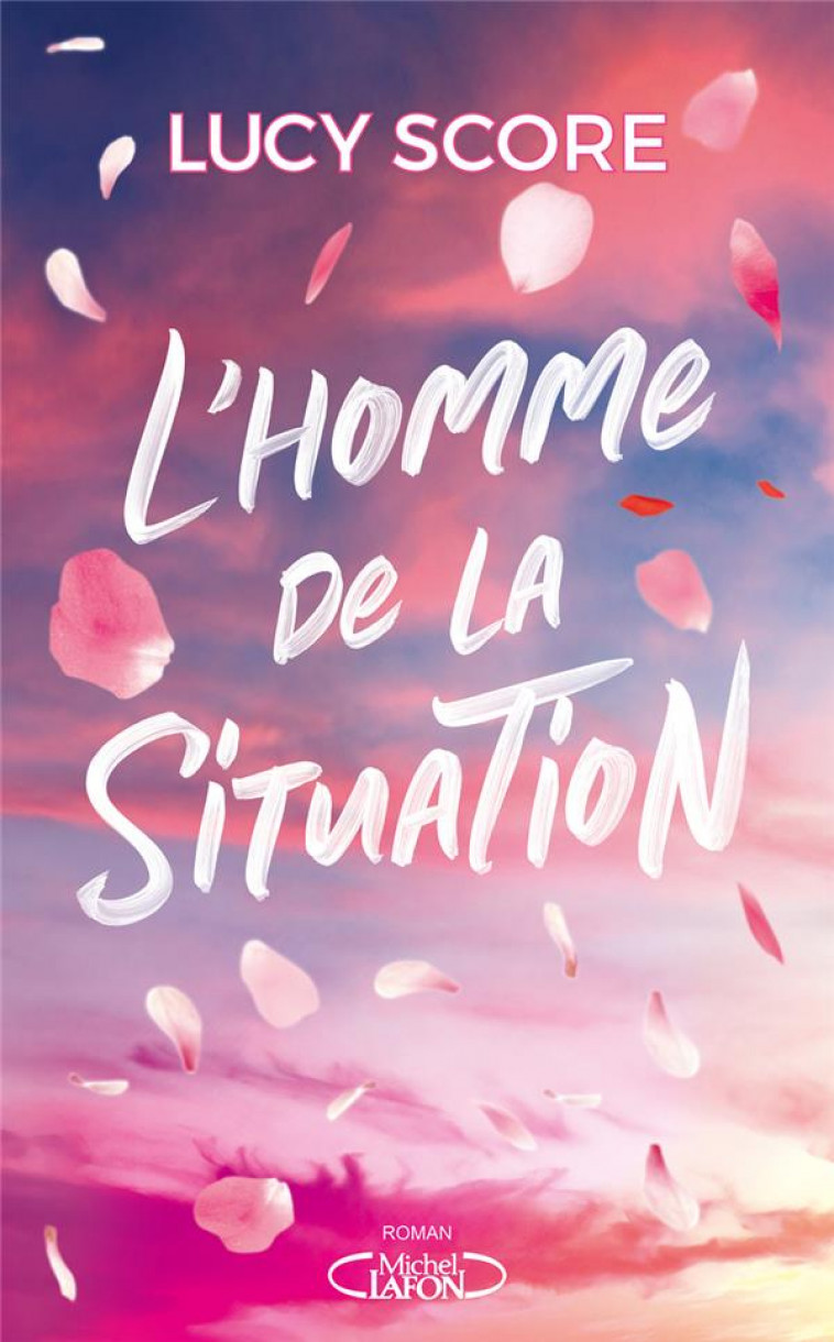 L-HOMME DE LA SITUATION - SCORE LUCY - MICHEL LAFON