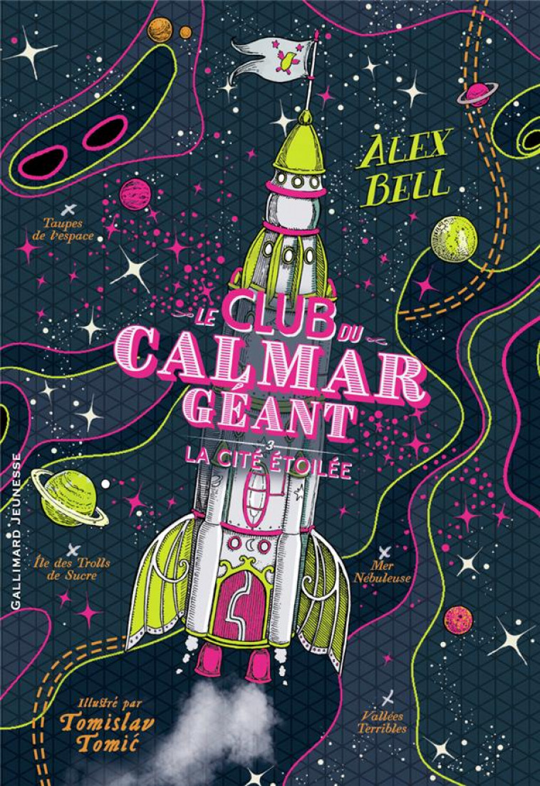 LE CLUB DU CALMAR GEANT - VOL03 - LA CITEE ETOILEE - BELL/TOMIC - GALLIMARD