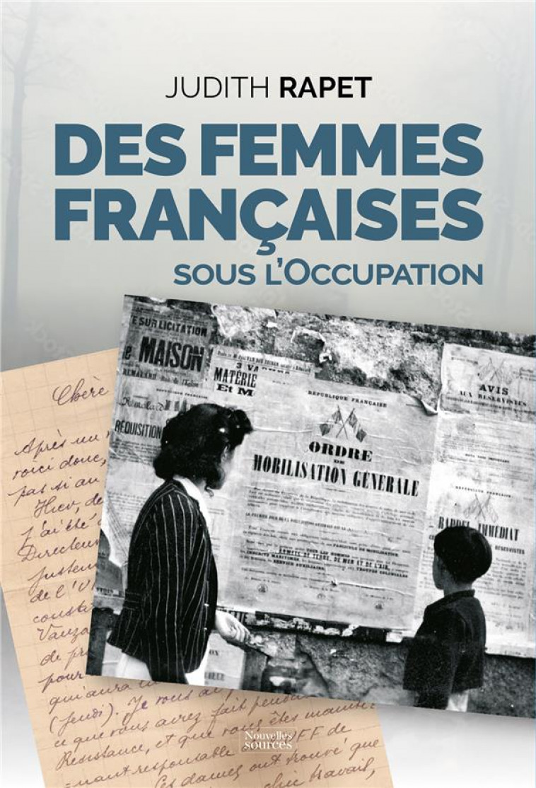 DES FEMMES FRANCAISES SOUS L OCCUPATION - RAPET JUDITH - DU LUMIGNON