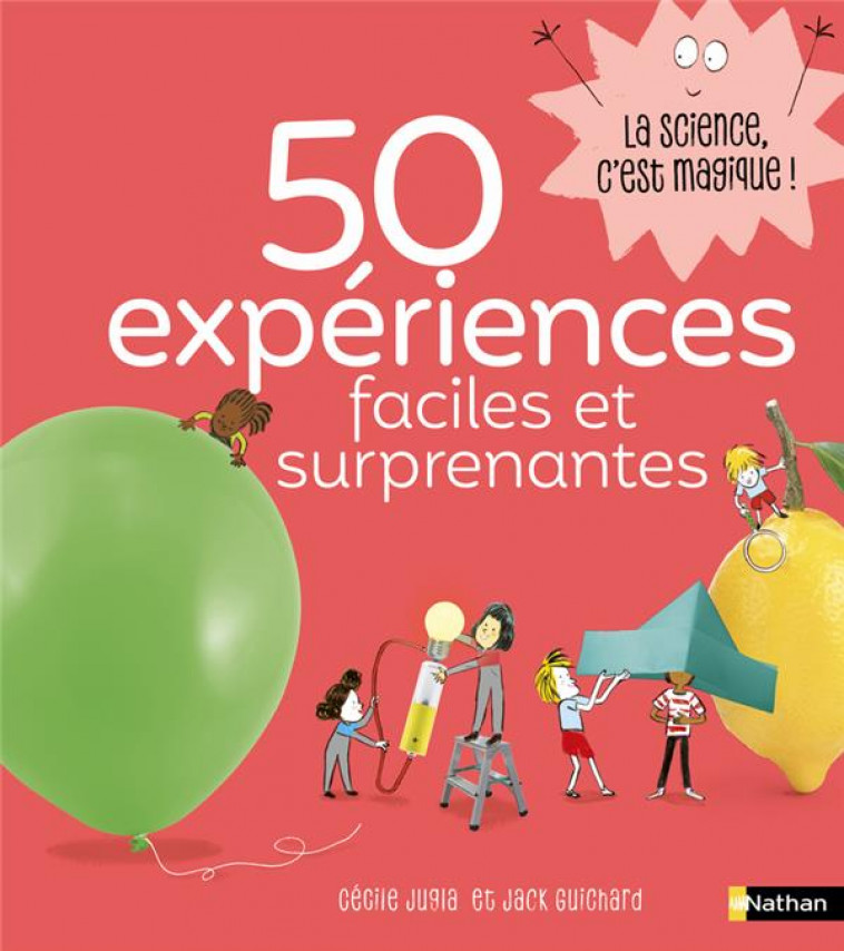 50 EXPERIENCES FACILES ET SURPRENANTES - JUGLA/GUICHARD/SIMON - CLE INTERNAT