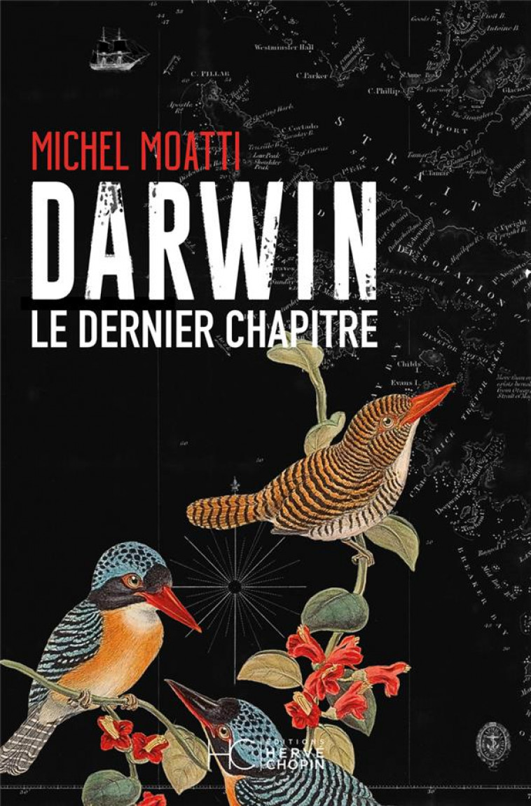 DARWIN - LE DERNIER CHAPITRE - MOATTI MICHEL - HC EDITIONS