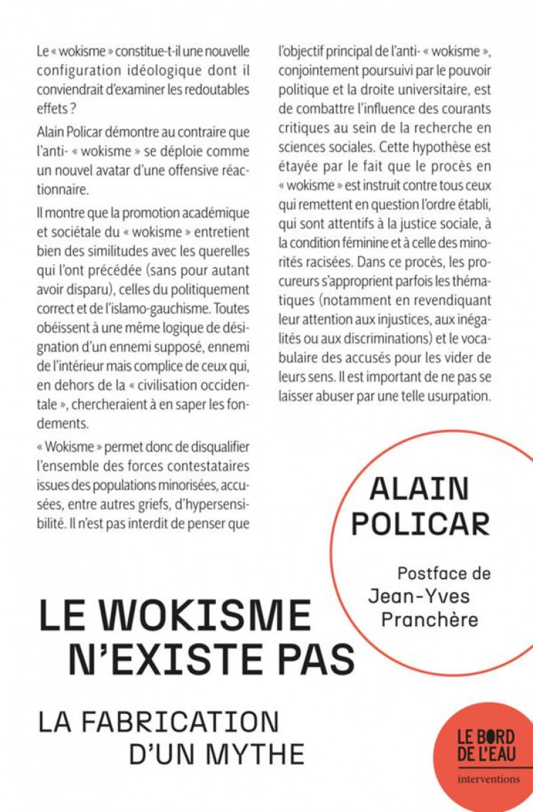 LE  WOKISME  N-EXISTE PAS - LA FABRICATION D-UN MYTHE - POLICAR/PRANCHERE - BORD DE L EAU