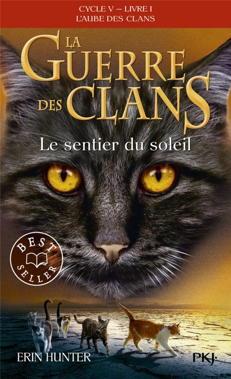 LA GUERRE DES CLANS, CYCLE V, TOME 01 : LE SENTIER DU SOLEIL - HUNTER ERIN - POCKET