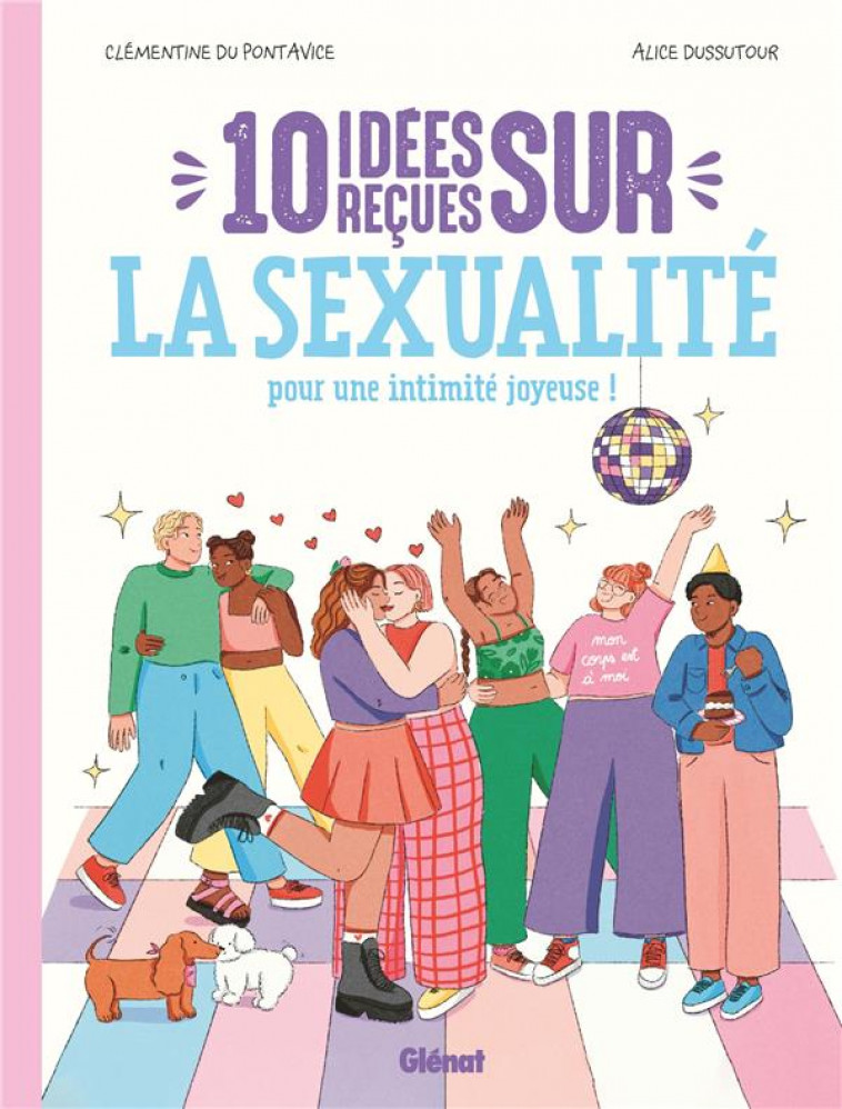 10 IDEES RECUES SUR LA SEXUALITE - POUR UNE INTIMITE JOYEUSE ! - DU PONTAVICE - GLENAT