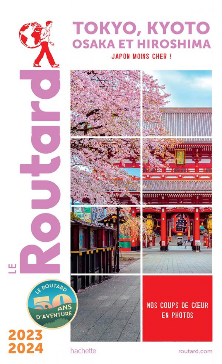 GUIDE DU ROUTARD TOKYO, KYOTO 2023/24 - OSAKA ET HIROSHIMA - COLLECTIF - HACHETTE