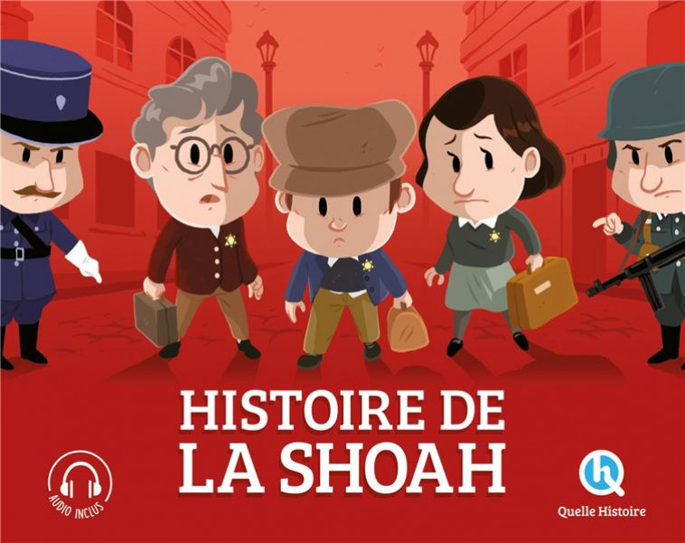 HISTOIRE DE LA SHOAH - GOUAZE/WENNAGEL - QUELLE HISTOIRE