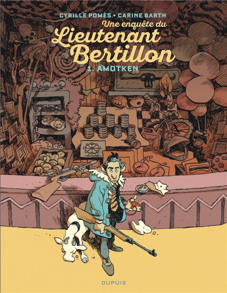 LIEUTENANT BERTILLON - TOME 1 - AMOTKEN - BARTH CARINE - DUPUIS